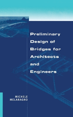 Preliminary Design of Bridges for Architects and Engineers book
