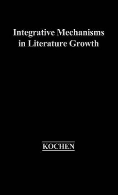 Integrative Mechanisms in Literature Growth book