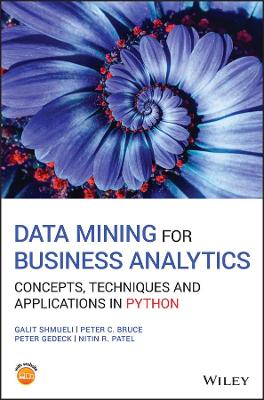 Data Mining for Business Analytics: Concepts, Techniques and Applications in Python book