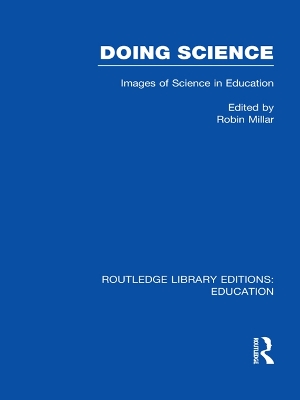 Doing Science (RLE Edu O): Images of Science in Science Education by Robin Millar