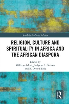 Religion, Culture and Spirituality in Africa and the African Diaspora book