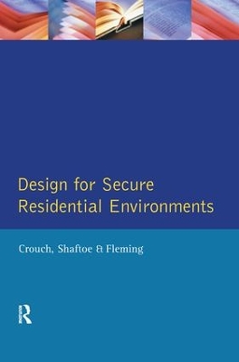 Design for Secure Residential Environments by Henry Shaftoe
