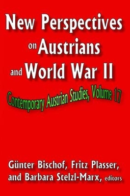 New Perspectives on Austrians and World War II by Fritz Plasser