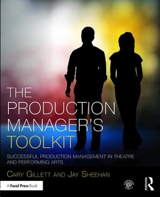 Production Manager's Toolkit by Cary Gillett