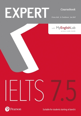 Expert IELTS 7.5 Coursebook with Online Audio and MyEnglishLab Pin Pack by Fiona Aish