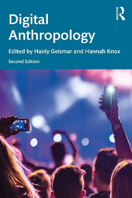 Digital Anthropology by Haidy Geismar