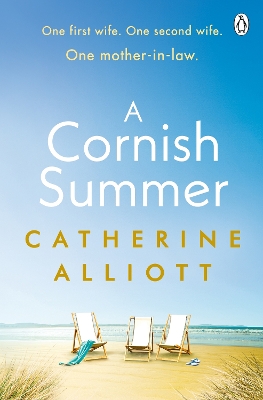A Cornish Summer: The perfect feel-good summer read about family, love and secrets by Catherine Alliott
