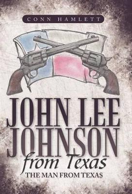 John Lee Johnson from Texas by Conn Hamlett