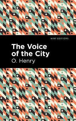 The Voice of the City by O. Henry