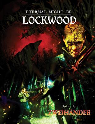 Eternal Night of Lockwood: Adventure for ZWEIHANDER RPG book