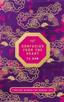 Confucius from the Heart by Yu Dan