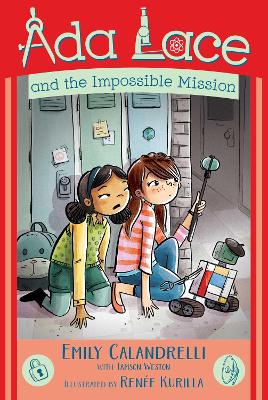ADA Lace and the Impossible Mission by Emily Calandrelli