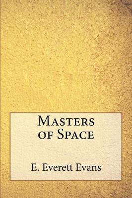 Masters of Space by Edward Elmer Doc Smith