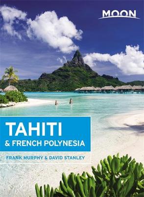 Moon Tahiti & French Polynesia book