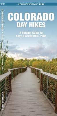 Colorado Day Hikes: A Folding Pocket Guide to Gear, Planning & Useful Tips book