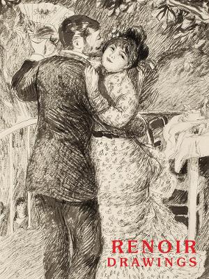 Renoir Drawings by Colin B. Bailey