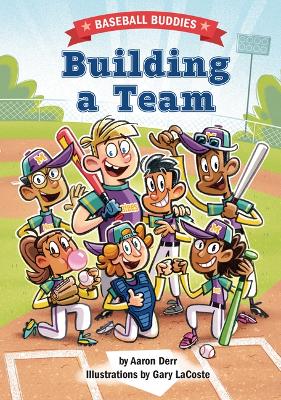 Building a Team: A Baseball Buddies Story book