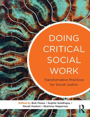 Doing Critical Social Work by Sophie Goldingay