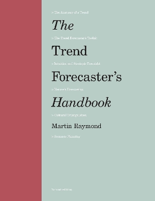 The Trend Forecaster's Handbook: Second Edition book