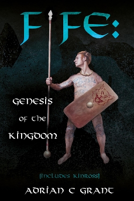 Fife: Genesis of the Kingdom book