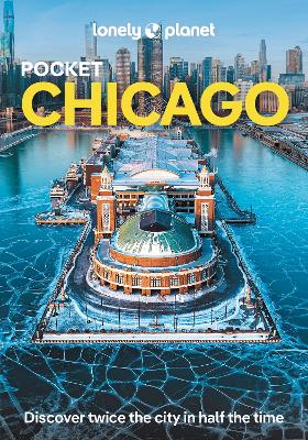 Lonely Planet Pocket Chicago by Lonely Planet