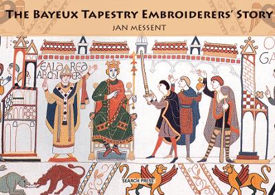 Bayeux Tapestry Embroiderers' Story book