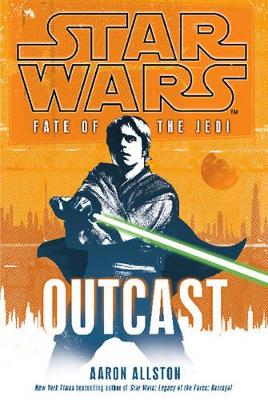 Star Wars: Fate of the Jedi - Outcast book