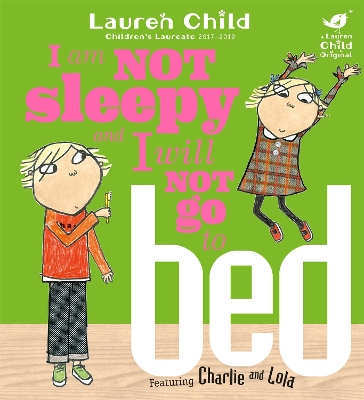 Charlie and Lola: I Am Not Sleepy and I Will Not Go to Bed book