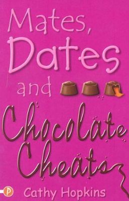 Mates, Dates and Chocolate Cheats by Cathy Hopkins
