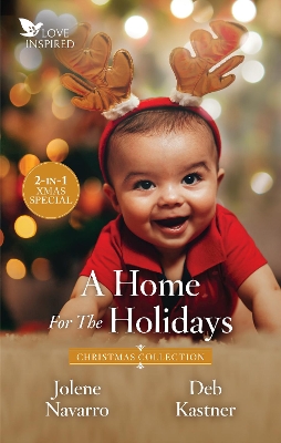 A Home For The Holidays/The Texan's Unexpected Holiday/A Christmas Baby for the Cowboy book