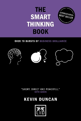 The The Smart Thinking Book (5th Anniversary Edition): Over 70 Bursts of Business Brilliance by Kevin Duncan