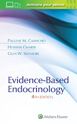 Evidence-Based Endocrinology by Pauline M Camacho