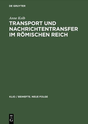 Transport Und Nachrichtentransfer Im Römischen Reich book