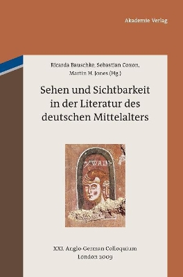 Sehen und Sichtbarkeit in der Literatur des deutschen Mittelalters book