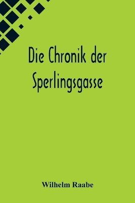 Die Chronik der Sperlingsgasse book