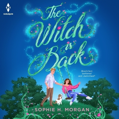 The Witch Is Back by Sophie H Morgan