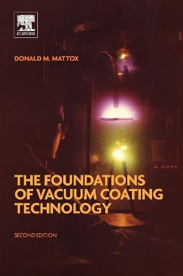 Foundations of Vacuum Coating Technology book