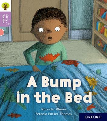 Oxford Reading Tree Story Sparks: Oxford Level 1+: A Bump in the Bed book