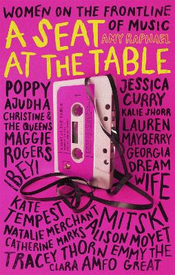 A Seat at the Table: Interviews with Women on the Frontline of Music book