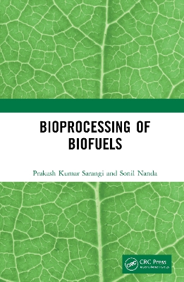 Bioprocessing of Biofuels book