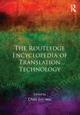 Routledge Encyclopedia of Translation Technology book