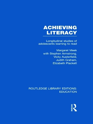 Achieving Literacy by Margaret Meek