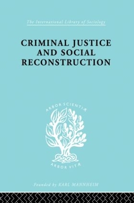 Criminal Justice and Social Reconstruction book