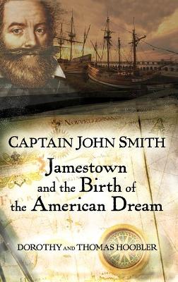 Captain John Smith by Thomas Hoobler