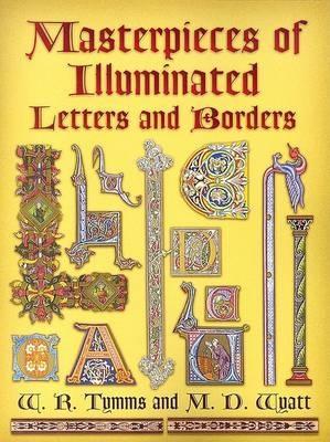 Masterpieces of Illuminated Letters and Borders book