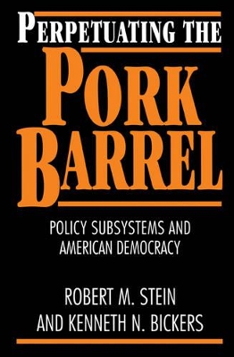 Perpetuating the Pork Barrel book