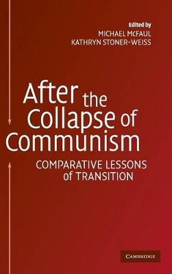 After the Collapse of Communism by Michael McFaul