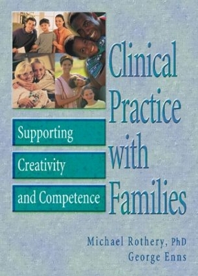 Clinical Practice with Families by Michael Rothery