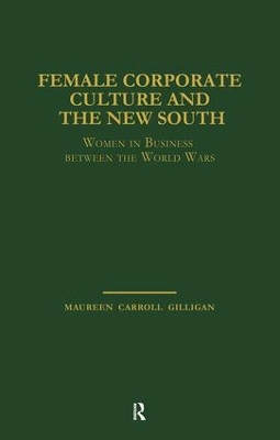 Female Corporate Culture and the New South book