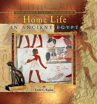 Home Life in Ancient Egypt book